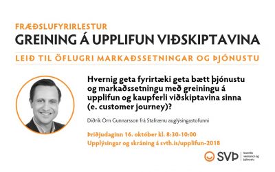 Fræðslufyrirlestur: Greining á upplifun viðskiptavina, 16. október 2018