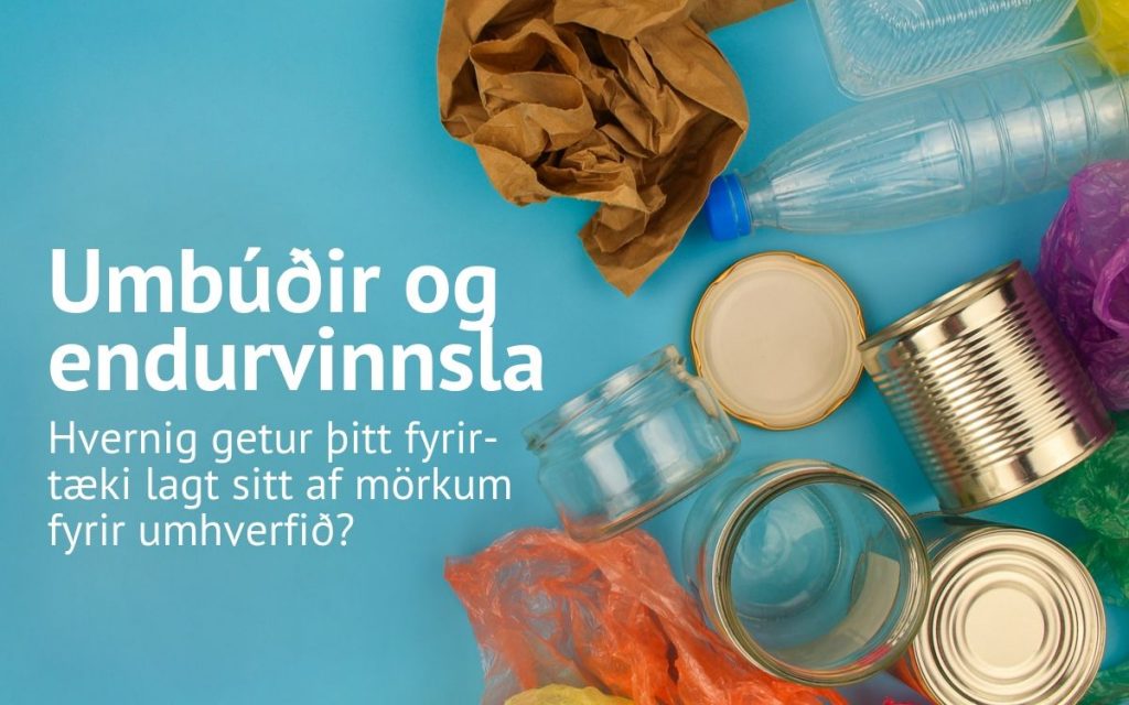 Umbúðir og endurvinnsla