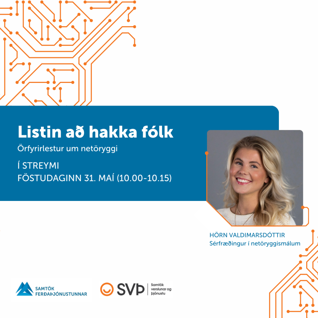 Listin að hakka fólk - Örfyrirlestur um netöryggi