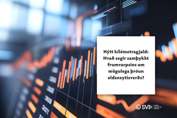 Nýtt kílómetragjald Hvað segir samþykkt frumvarpsins um mögulega þróun eldsneytisverðs