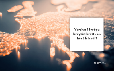 Verslun í Evrópu tekur hröðum breytingum – er það sama að gerast á Íslandi?