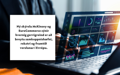 Sjö atriði úr nýrri gervigreindarskýrslu McKinsey sem skipta stjórnendur í verslun máli